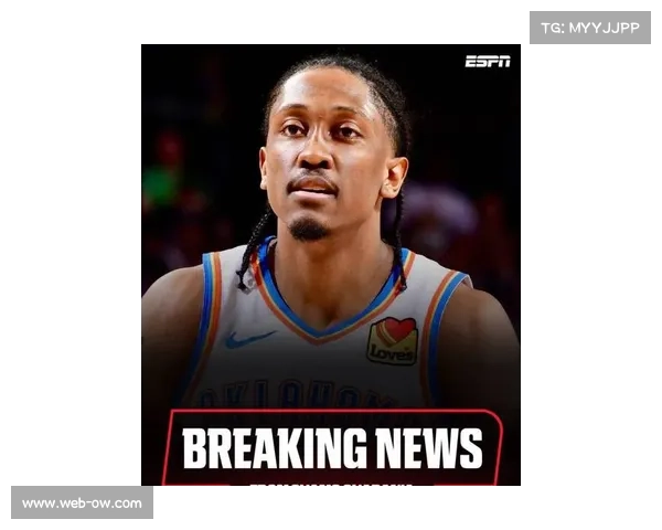 杰伦·威廉姆斯称雷霆需克服手感冰凉强队本质